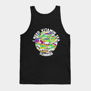 I Need Vitamin Sea Tank Top